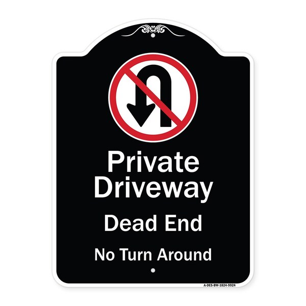 Signmission Designer Series-Private Driveway Dead End No Turn Around With Symbol, 24" x 18", BW-1824-9924 A-DES-BW-1824-9924 - main